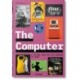 The Computer. A History from the 17th Century to Today
