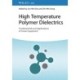 High Temperature Polymer Dielectrics: Fundamentals and Applications in Power Equipment