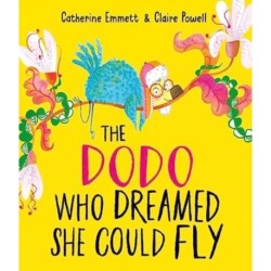 The Dodo Who Dreamed She Could Fly