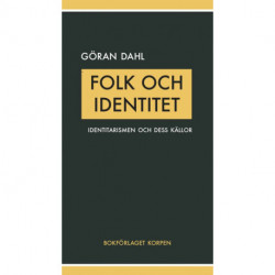 Folk och identitet: identitarismen och dens källor