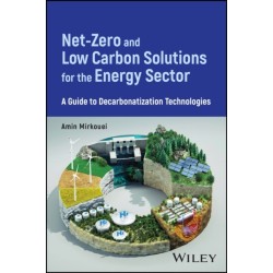 Net-Zero and Low Carbon Solutions for the Energy Sector: A Guide to Decarbonization Technologies