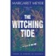 The Witching Tide: The powerful and gripping debut novel for readers of Margaret Atwood and Hilary Mantel