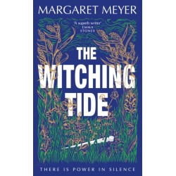 The Witching Tide: The powerful and gripping debut novel for readers of Margaret Atwood and Hilary Mantel