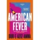 American Fever: The sharp and spiky debut novel from the winner of the Financial Times Essay Prize