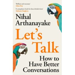 Let's Talk: 'A brilliant book on the art of conversation' Matt Haig