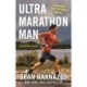 Ultramarathon Man: Confessions of an All-Night Runner