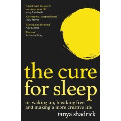 The Cure for Sleep: A book with the power to change your life