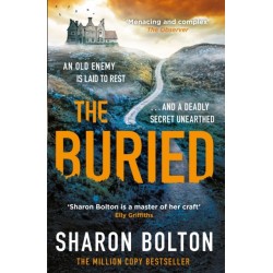The Buried: A chilling, haunting crime thriller from Richard & Judy bestseller Sharon Bolton