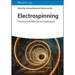 Electrospinning: Fundamentals, Methods, and Applications