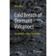 Cold Breath of Dormant Volcanoes: The Unknown World of CO2 Mofettes