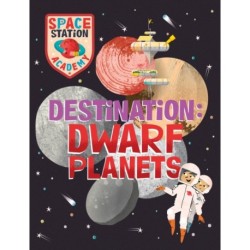 Space Station Academy: Destination Dwarf Planets