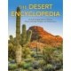 The Desert Encyclopedia: An A–Z Compendium of Places, Plants, Animals, People, and Phenomena