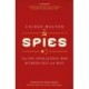 Spies: The epic intelligence war between East and West