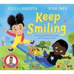 Keep Smiling: A story of positivity and kindness from national treasure Dame Floella Benjamin