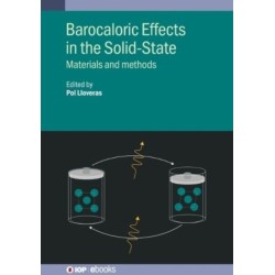 Barocaloric Effects in the Solid State: Materials and methods