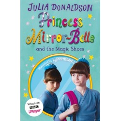 Princess Mirror-Belle and the Magic Shoes: TV tie-in