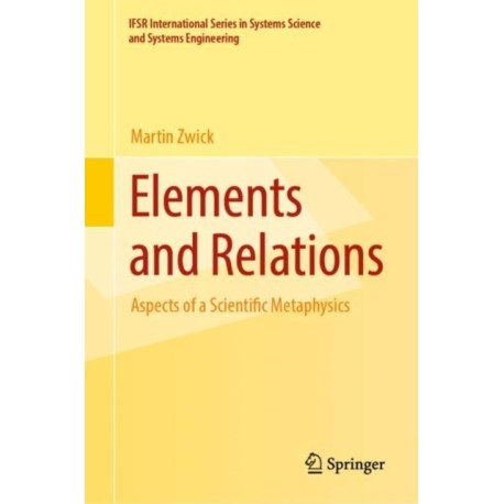 Elements and Relations: Aspects of a Scientific Metaphysics
