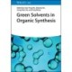 Green Solvents in Organic Synthesis