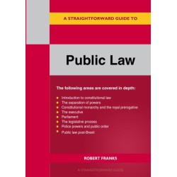 A Straightforward Guide to Public Law: Revised Edition 2023