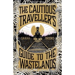 The Cautious Traveller's Guide to The Wastelands: THE INSTANT SUNDAY TIMES BESTSELLER