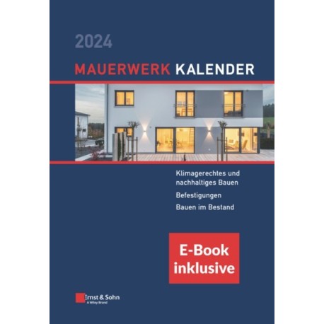 Mauerwerk-Kalender 2024: Schwerpunkte: (inkl. E-Book als PDF)