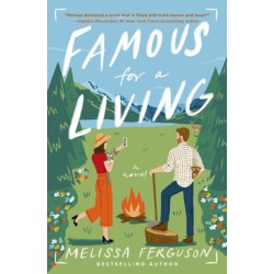Famous for a Living: A Fish-Out-of-Water, Opposites-Attract Romantic Comedy