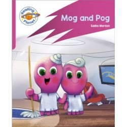 Reading Planet: Rocket Phonics – Target Practice - Mog and Pog - Pink A