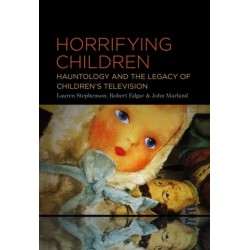 Horrifying Children: Hauntology and the Legacy of Children’s Television