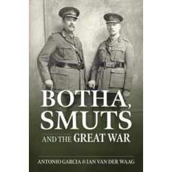 Botha, Smuts and the Great War