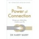 The Power of Connection: Change your relationships, transform your life