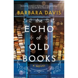 The Echo of Old Books: A Novel