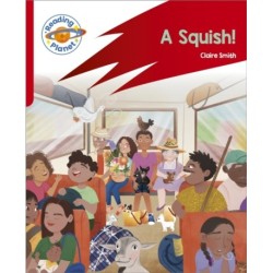 Reading Planet: Rocket Phonics – Target Practice - A Squish - Red B