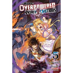 The Hero Is Overpowered But Overly Cautious, Vol. 5 (manga)