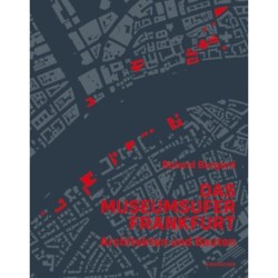Das Das Museumsufer Frankfurt: Architekten Und Bauten