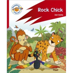 Reading Planet: Rocket Phonics – Target Practice - Rock Chick - Red B