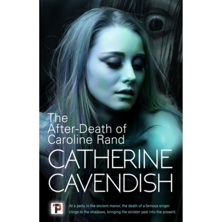The After-Death of Caroline Rand