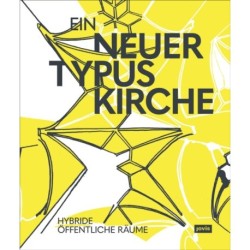 Ein neuer Typus Kirche: Hybride offentliche Raume