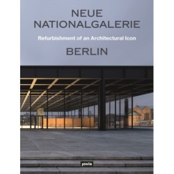 Neue Nationalgalerie Berlin: Refurbishment of an Architectural Icon
