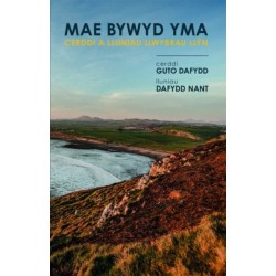 Mae Bywyd Yma: Cerddi a Lluniau Llwybrau Llyn