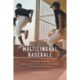 Multilingual Baseball: Language Learning, Identity, and Intercultural Communication in the Transnational Game