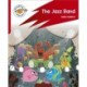 Reading Planet: Rocket Phonics – Target Practice - The Jazz Band - Red A