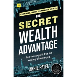 The Secret Wealth Advantage: How you can profit from the economy's hidden cycle
