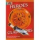 Heroes and Gladiators