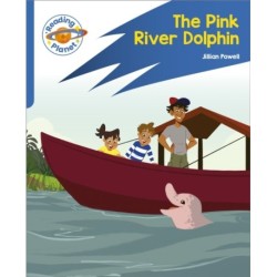 Reading Planet: Rocket Phonics – Target Practice - The Pink River Dolphin - Blue