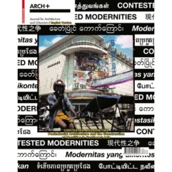Contested Modernities: Postcolonial Architecture and the Construction of Identities in Southeast Asia
