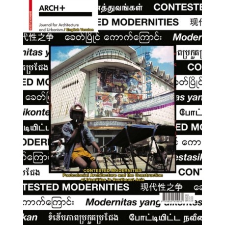 Contested Modernities: Postcolonial Architecture and the Construction of Identities in Southeast Asia