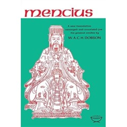 Mencius: A New Translation Arranged and Annotated for the General Reader