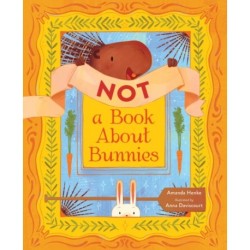 Not a Book About Bunnies