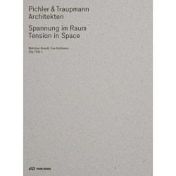 Pichler & Traupmann Architekten: Tension in Space