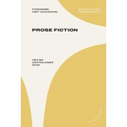 UEA MA Prose Fiction Anthology 2022